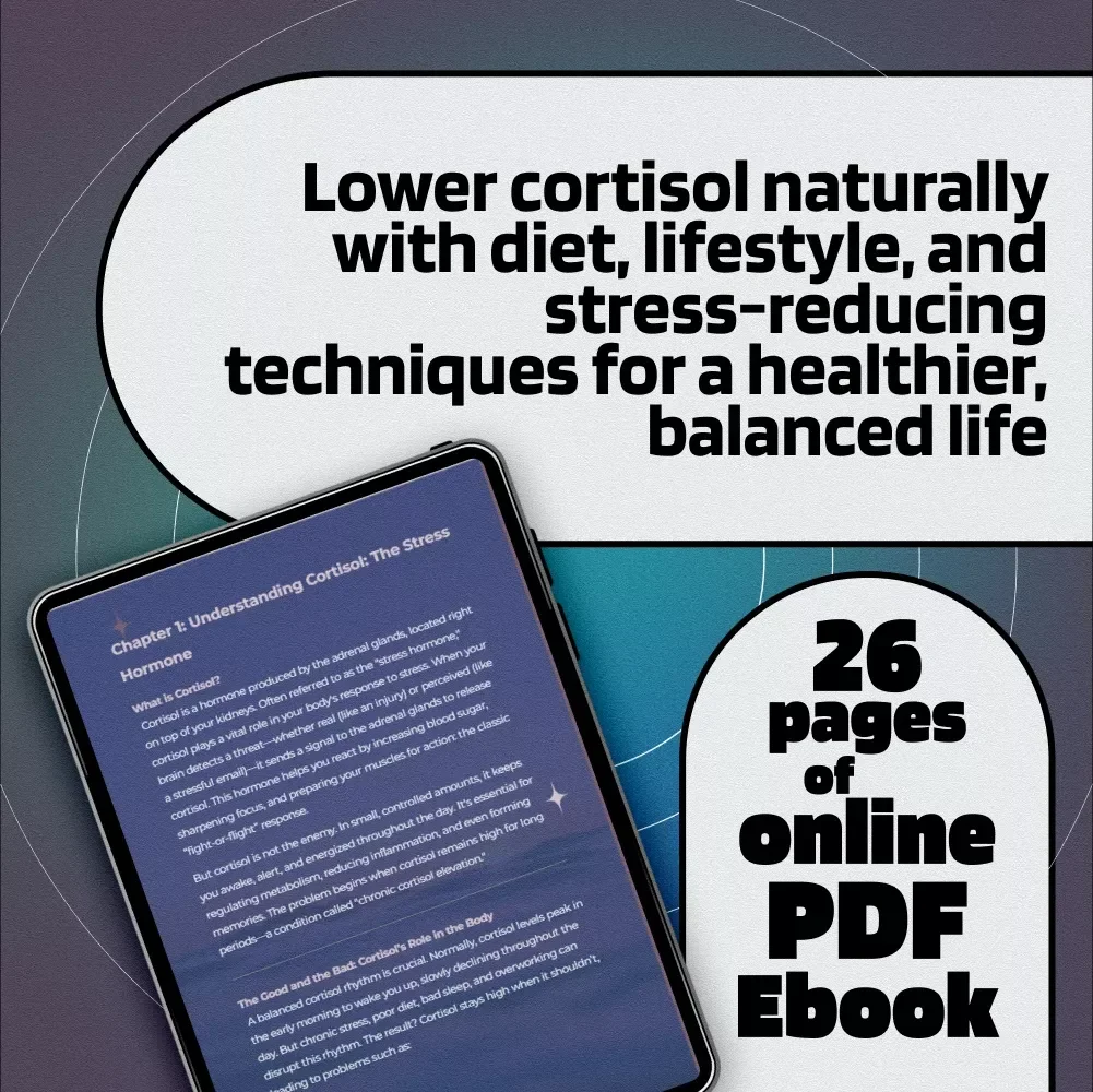 A Practical Guide to Naturally Lowering Cortisol for a Healthier Life – Digital eBook Download for Stress Reduction & Cortisol Balance