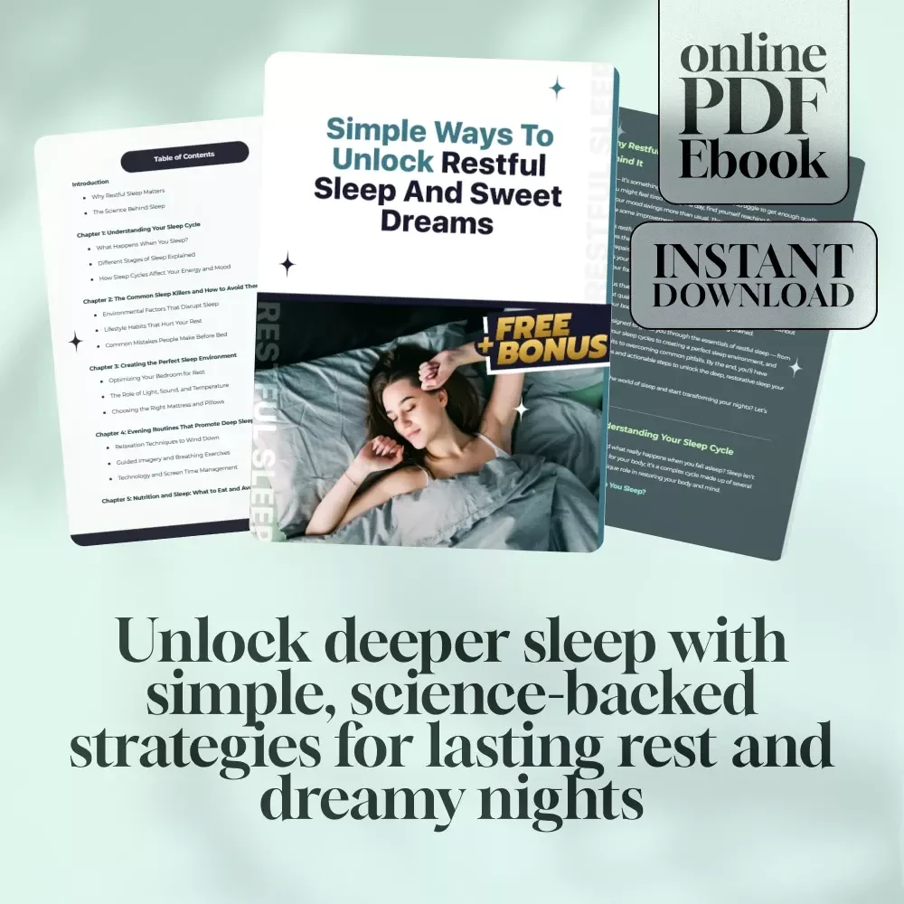 Simple Ways To Unlock Restful Sleep And Sweet Dreams | How to Get More Restful Sleep eBook Guide for Better Sleep Hygiene, Bedtime Routines & Natural Remedies