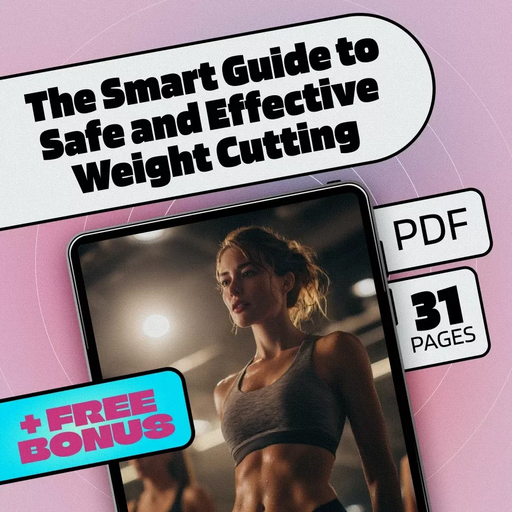 The Smart Guide to Safe and Effective Weight Cutting – How to Cut Weight for a Fight Like a Pro | MMA, Boxing, Wrestling eBook