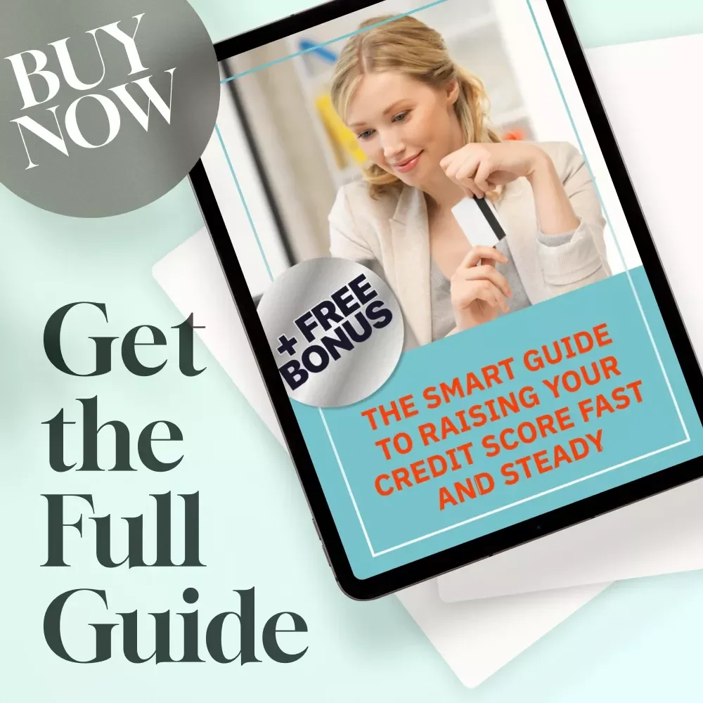 The Smart Guide to Raising Your Credit Score Fast and Steady | How Do You Raise Your Credit Score eBook | Credit Repair Digital Download