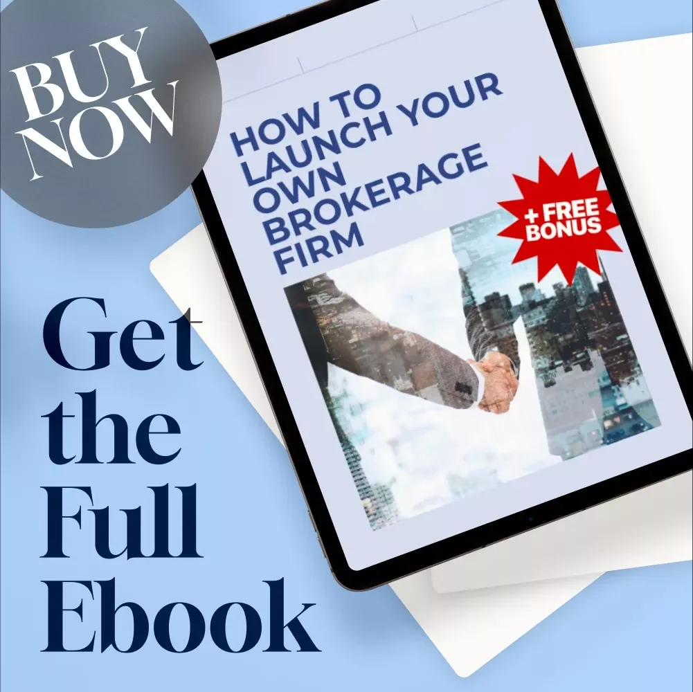 How to Launch Your Own Brokerage Firm - Step-by-Step eBook Guide - Learn How to Make Your Own Brokerage Firm