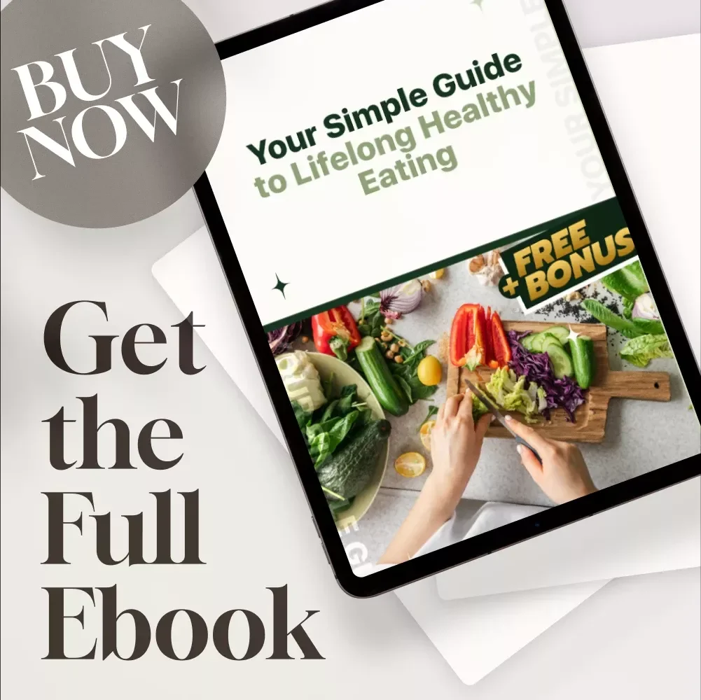 Your Simple Guide to Lifelong Healthy Eating – How to Eat to Stay Healthy – Digital eBook Download
