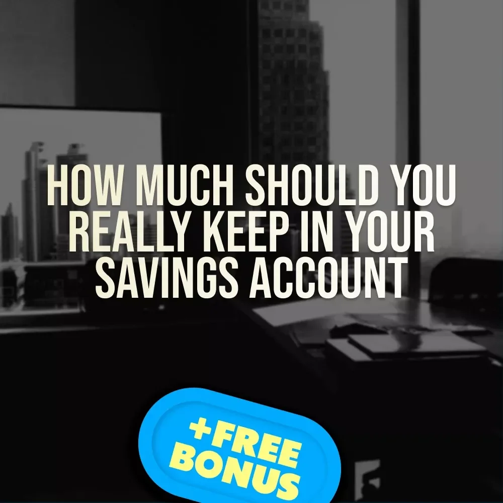 How Much Should You Really Keep in Your Savings Account | Personal Finance Guide | How Much to Have in Savings Account eBook | Instant Download