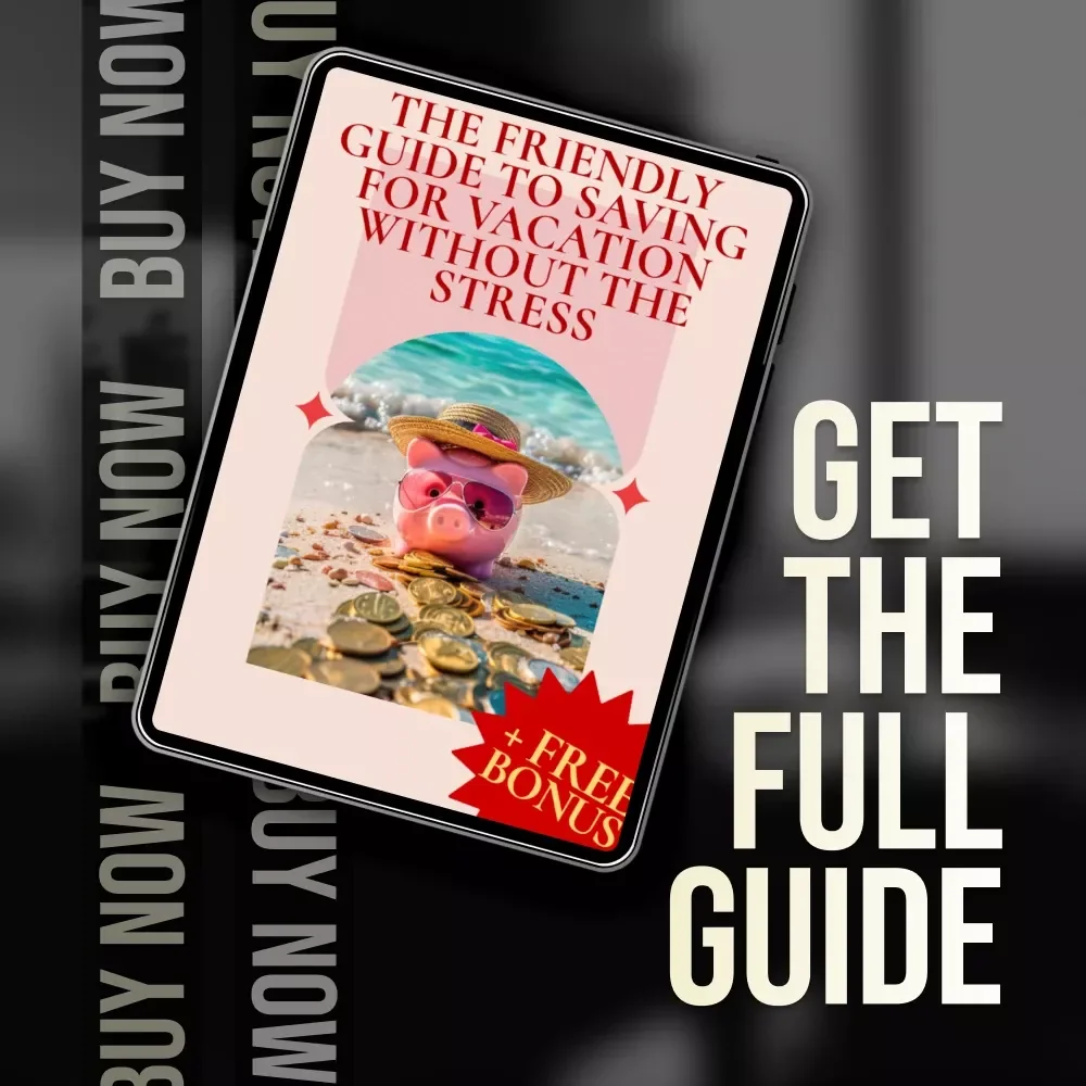 The Friendly Guide to Saving for Vacation Without the Stress | Budget Tips, Money Saving Guide, Digital Download