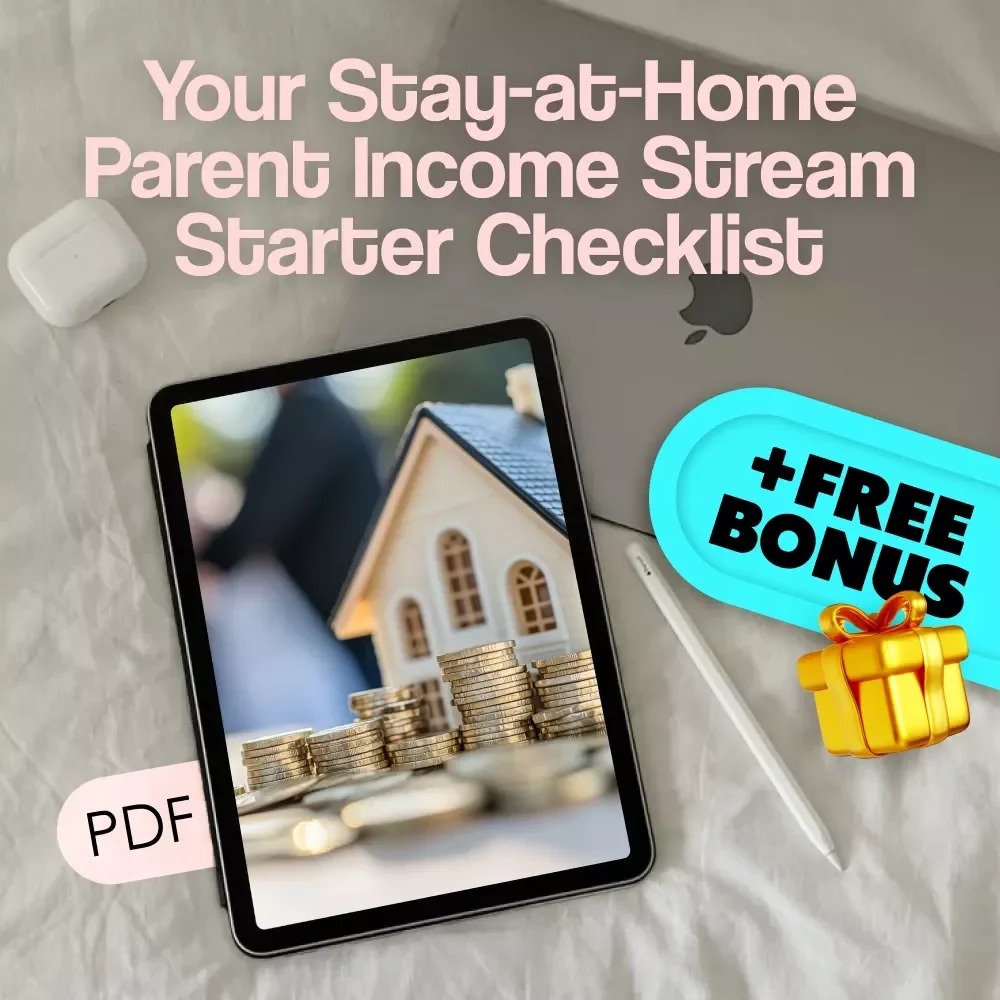 Your Stay-at-Home Parent Income Stream Starter Checklist – Digital Download for Income Streams for Stay-at-Home Parents