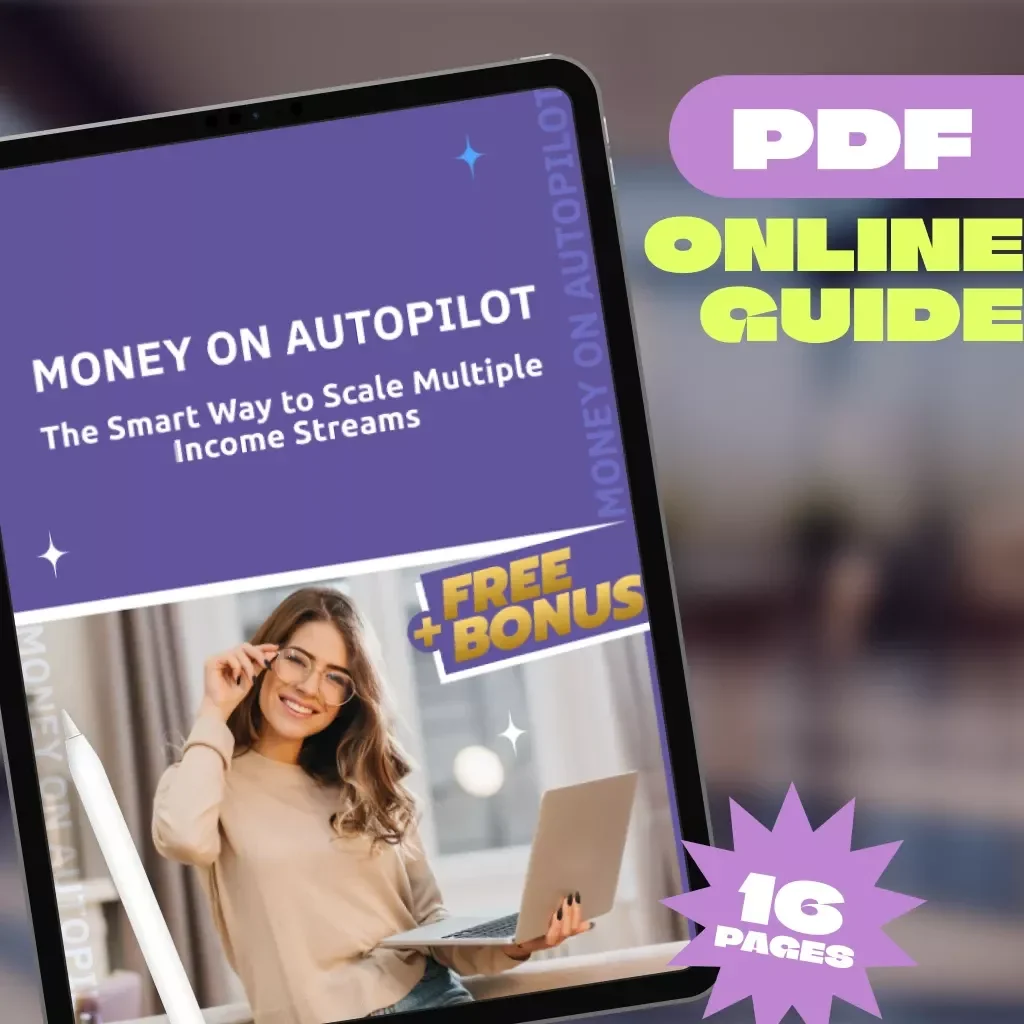 Money on Autopilot: The Smart Way to Scale Multiple Income Streams – Digital Download eBook