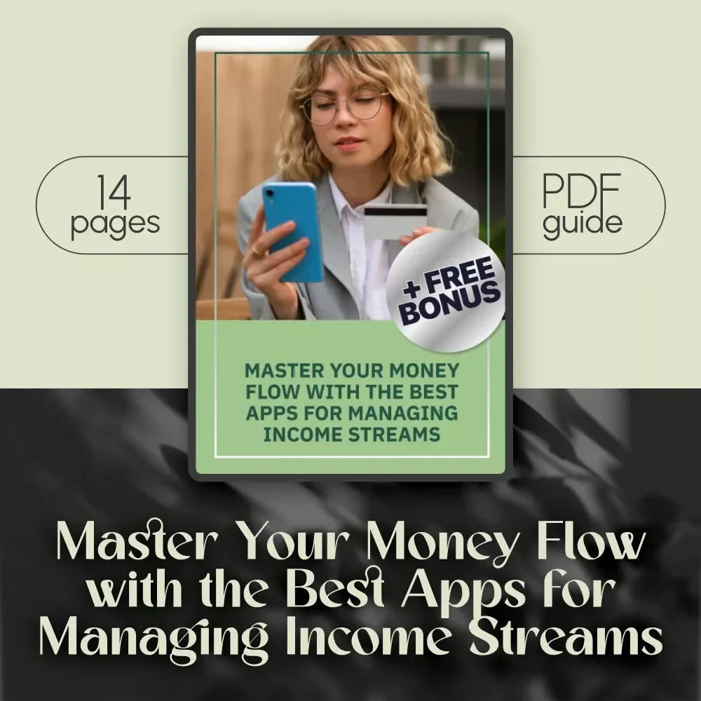 Master Your Money Flow with the Best Apps for Managing Income Streams | Digital Guide for Freelancers, Investors & Side Hustlers