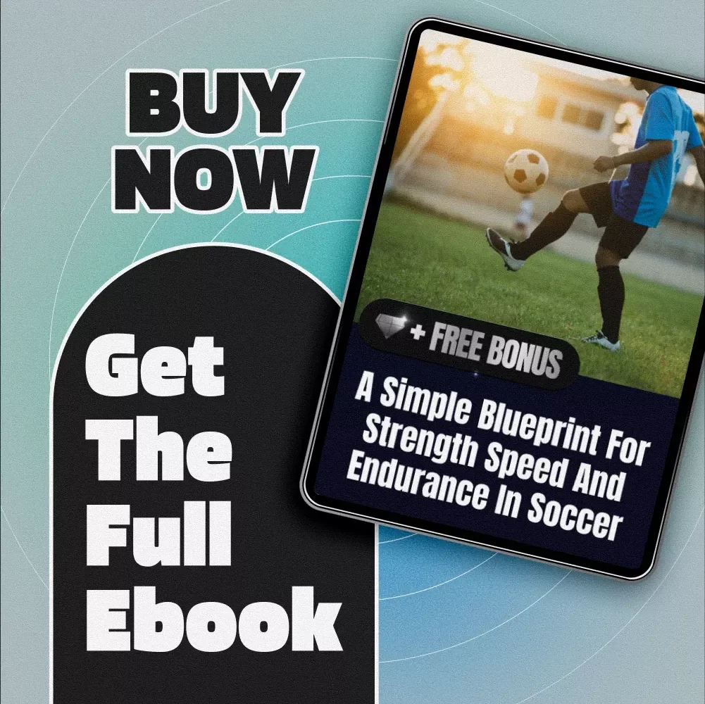 A Simple Blueprint For Strength Speed And Endurance In Soccer - Soccer Gym Workout Guide - Digital eBook Download for Players & Coaches
