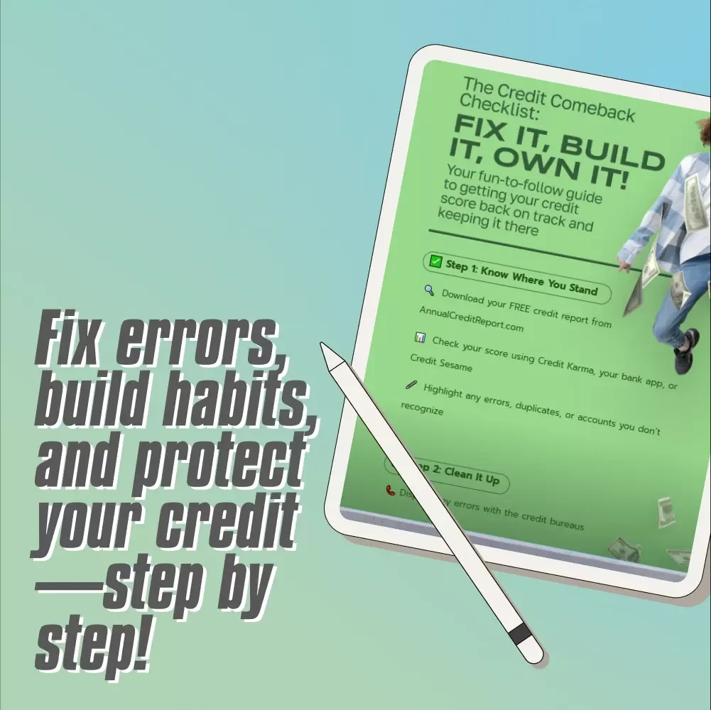 The Credit Comeback Checklist: Fix It, Build It, Own It – How to Fix Bad Credit Score Fast & Rebuild Your Financial Future (Instant Digital Download)