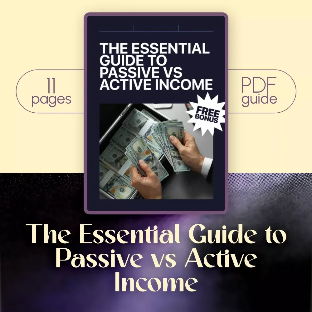 The Essential Guide to Passive vs Active Income | Digital Download Guide for Income Strategies, Side Hustles, and Financial Planning