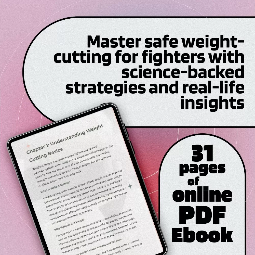 The Smart Guide to Safe and Effective Weight Cutting – How to Cut Weight for a Fight Like a Pro | MMA, Boxing, Wrestling eBook