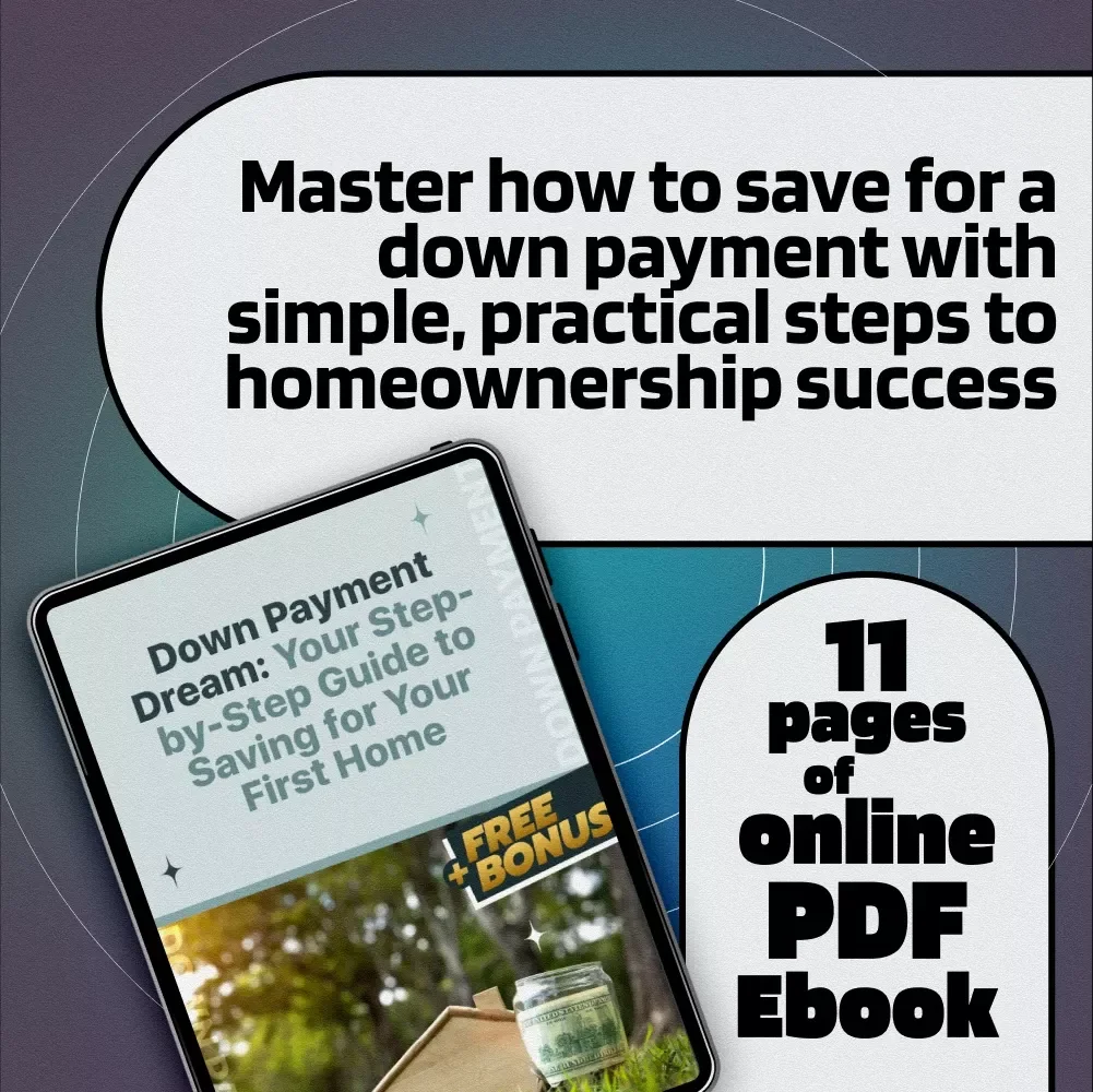 Down Payment Dream: Your Step-by-Step Guide to Saving for Your First Home | How to Save for a Down Payment eBook | First Home Savings Checklist