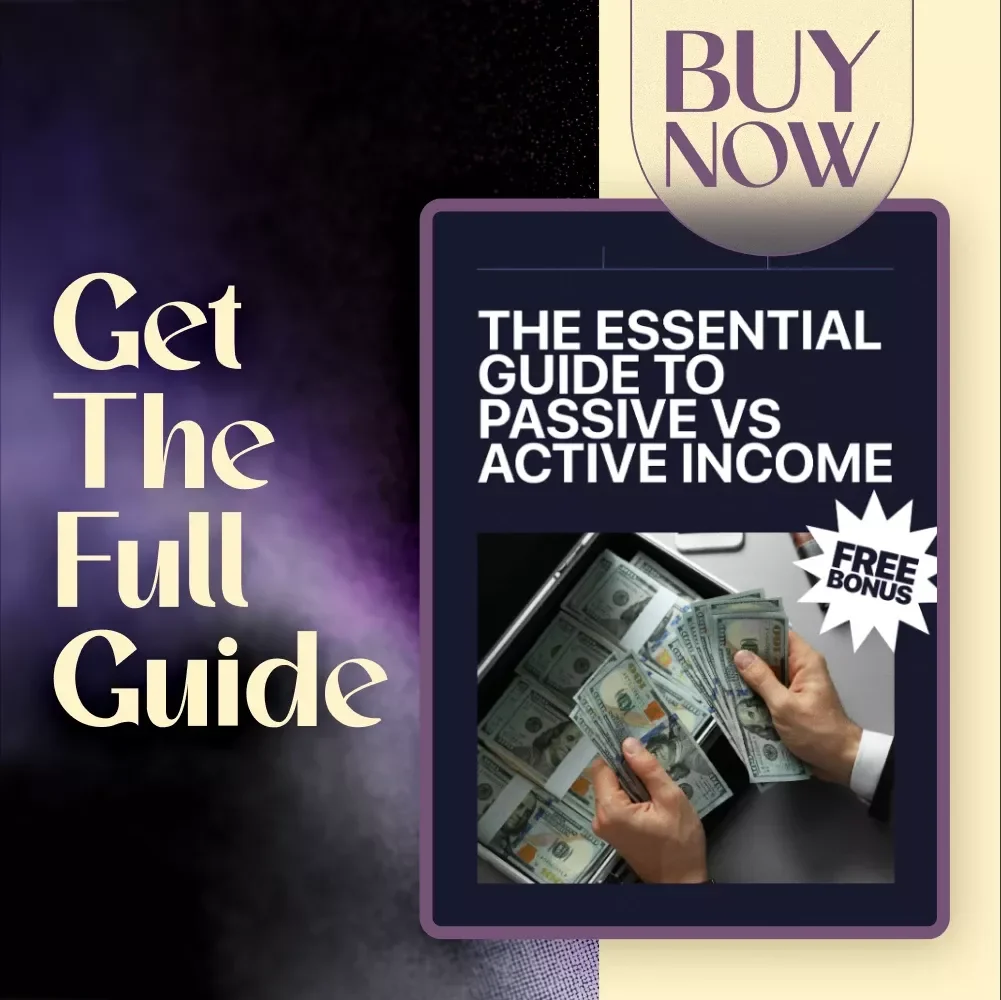 The Essential Guide to Passive vs Active Income | Digital Download Guide for Income Strategies, Side Hustles, and Financial Planning