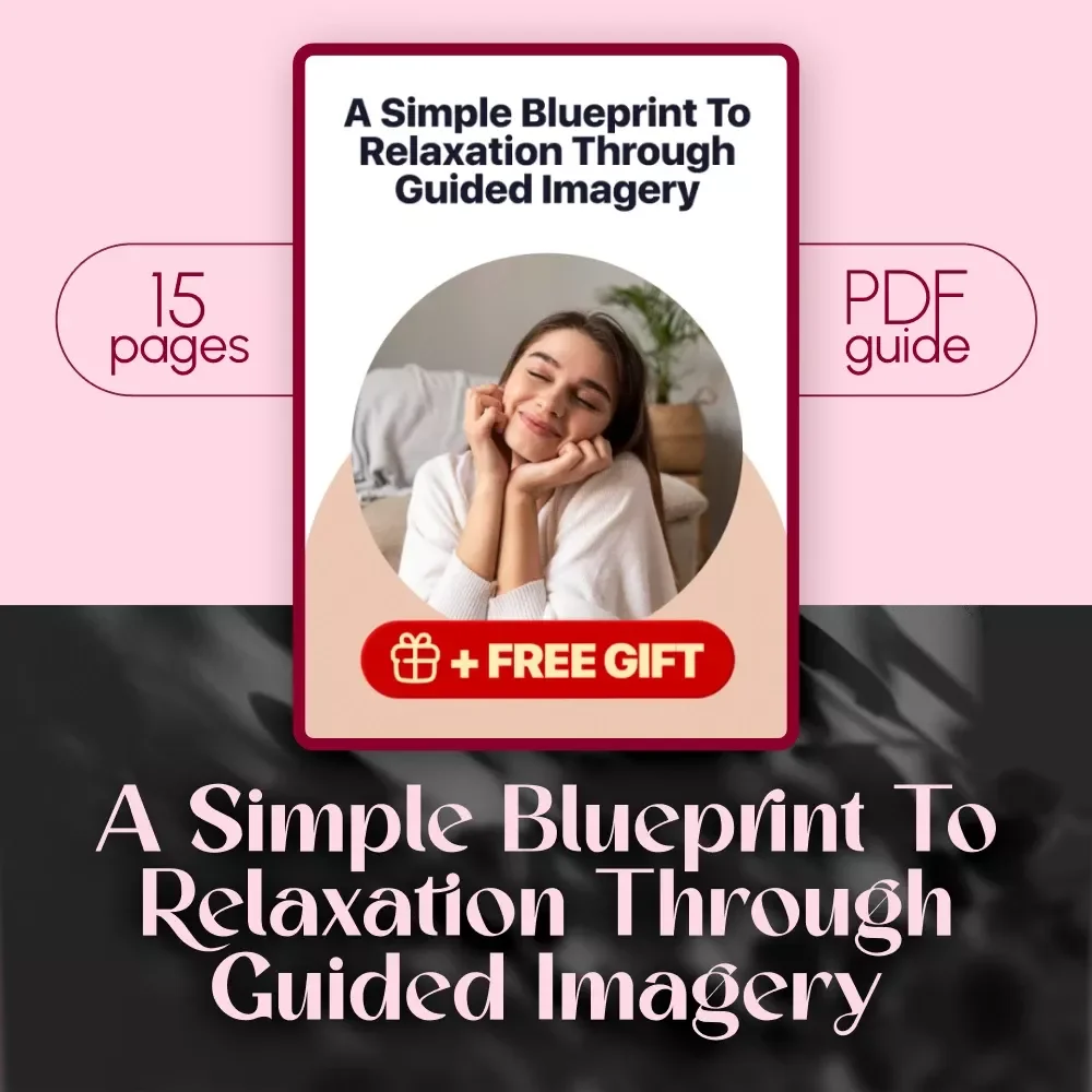 A Simple Blueprint To Relaxation Through Guided Imagery | Digital Guide for Stress Reduction, eBook on Guided Imagery Techniques, Calm Mind Checklist