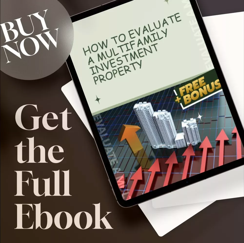 How to Evaluate a Multifamily Investment Property – Ultimate Guide eBook | Multifamily Real Estate Investing Tips & Key Metrics