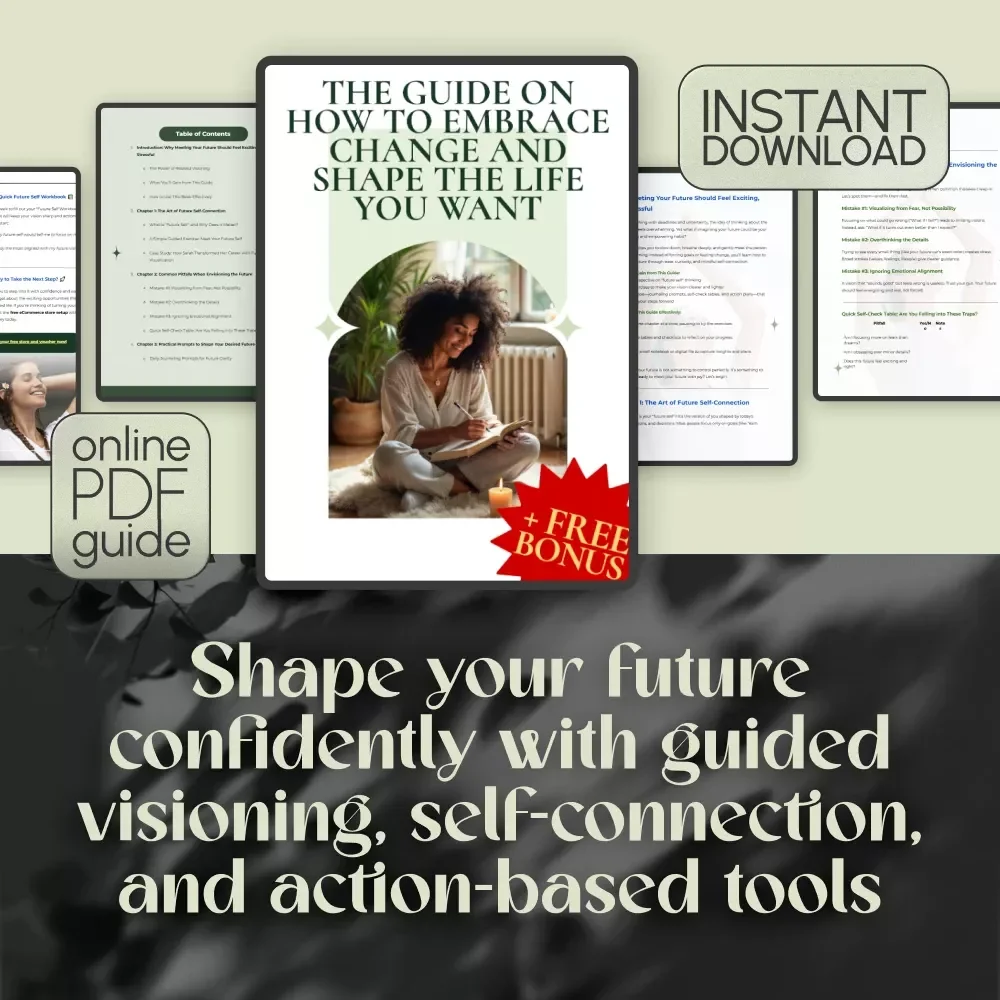 The Guide on How to Embrace Change and Shape the Life You Want – Digital Download to Relax, Meet Your Future & Take Inspired Action