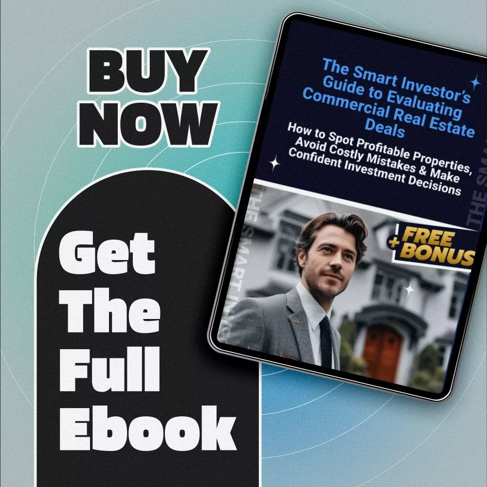 The Smart Investor’s Guide to Evaluating Commercial Real Estate Deals | eBook | How to Evaluate a Commercial Real Estate Investment | Instant Digital Download