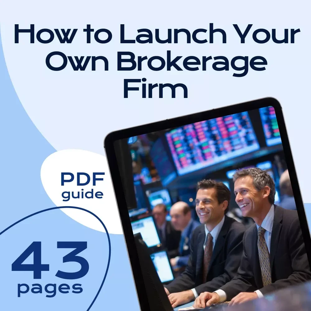 How to Launch Your Own Brokerage Firm - Step-by-Step eBook Guide - Learn How to Make Your Own Brokerage Firm