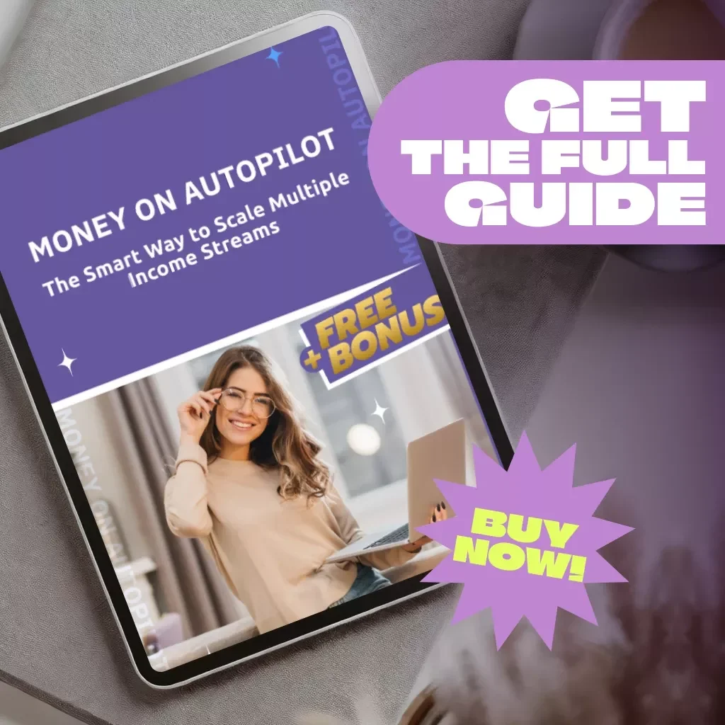 Money on Autopilot: The Smart Way to Scale Multiple Income Streams – Digital Download eBook