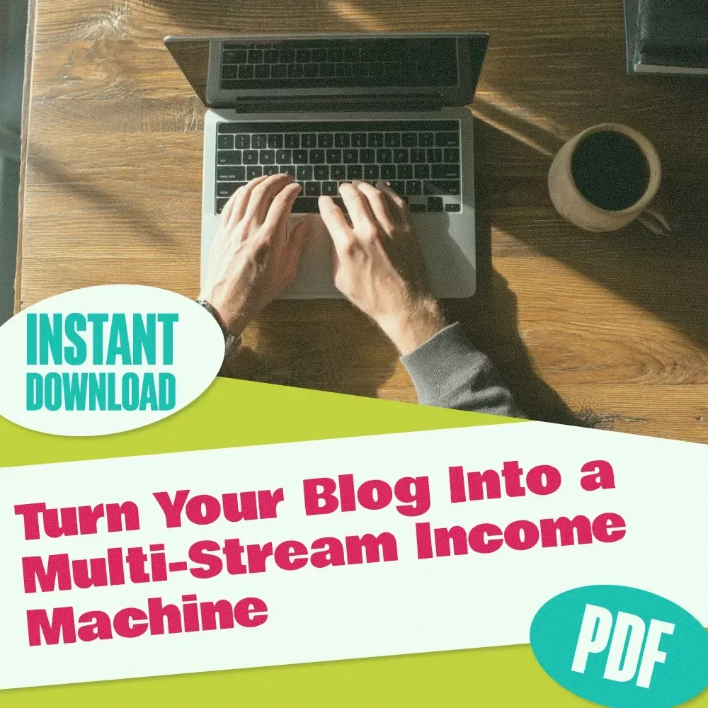 Turn Your Blog Into a Multi-Stream Income Machine | Blog Monetization Checklist | Multiple Income Streams from Blogging