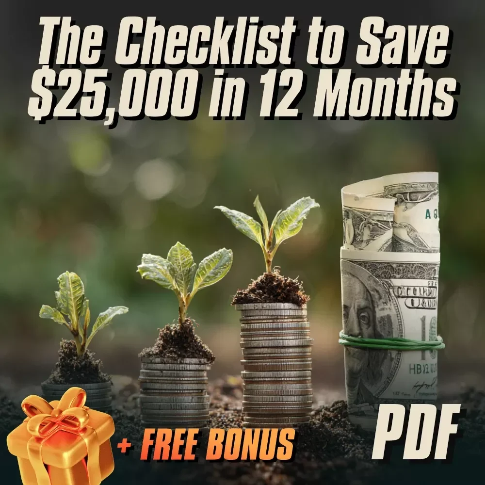 The Checklist to Save $25,000 in 12 Months | How to Save $25000 in a Year | Digital Download Checklist PDF