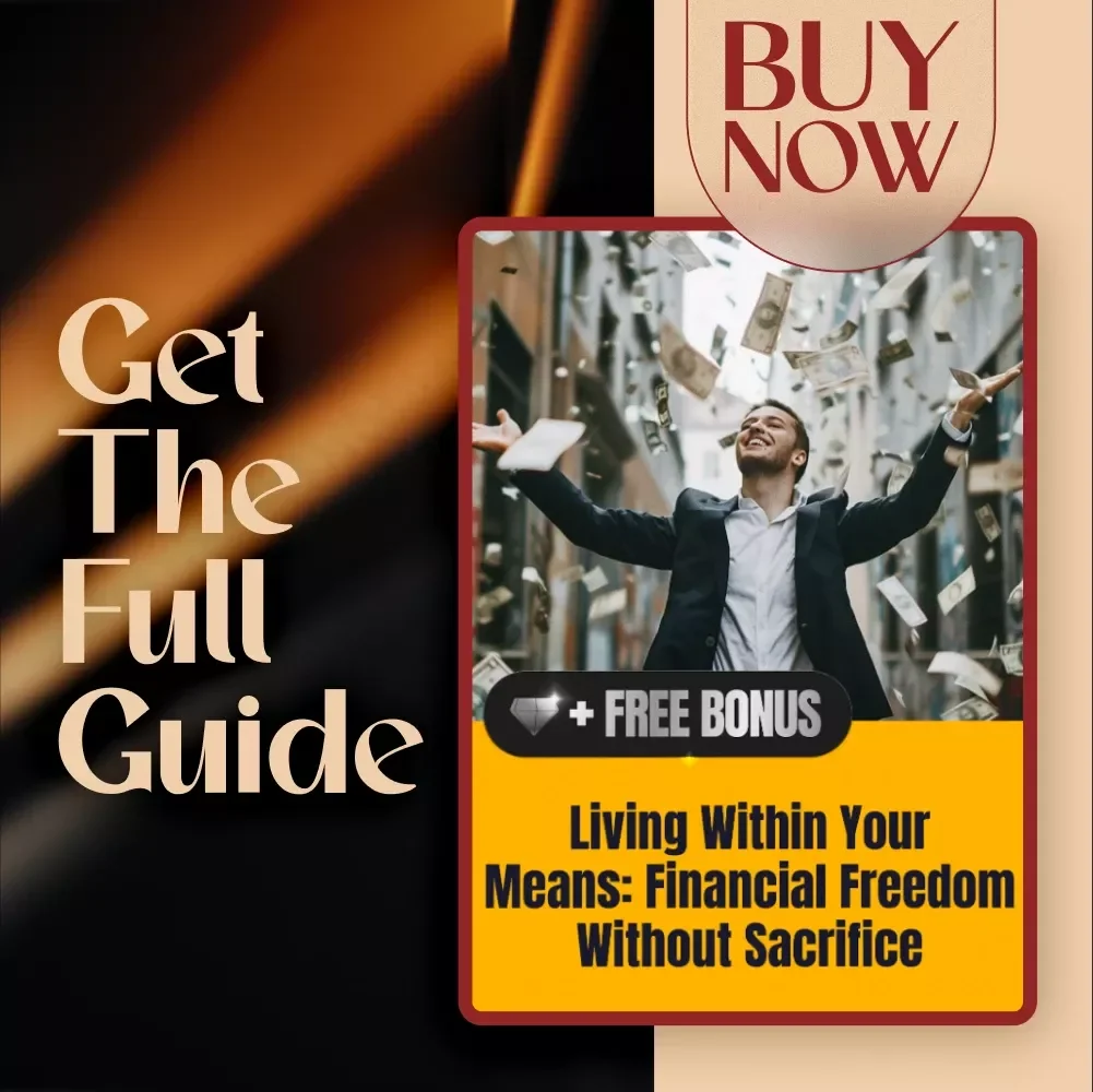 Living Within Your Means: Financial Freedom Without Sacrifice | Budgeting Guide | Digital Download eBook | Simple Living Finance Checklist