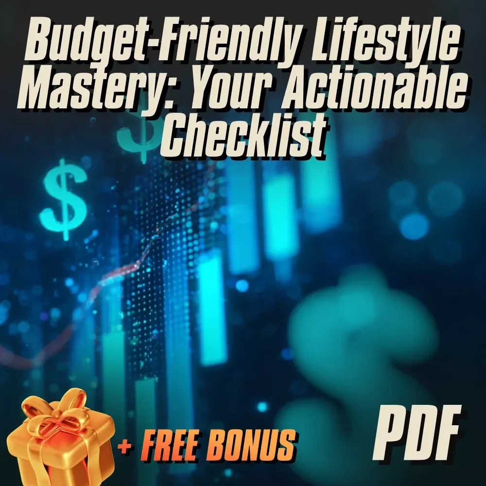 Budget-Friendly Lifestyle Mastery: Your Actionable Checklist | Simple Financial Planning & Money-Saving Digital Download