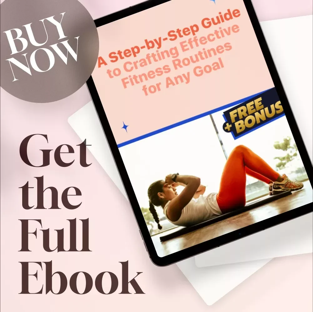 A Step-by-Step Guide to Crafting Effective Fitness Routines for Any Goal – How to Create a Workout Plan eBook – Digital Download