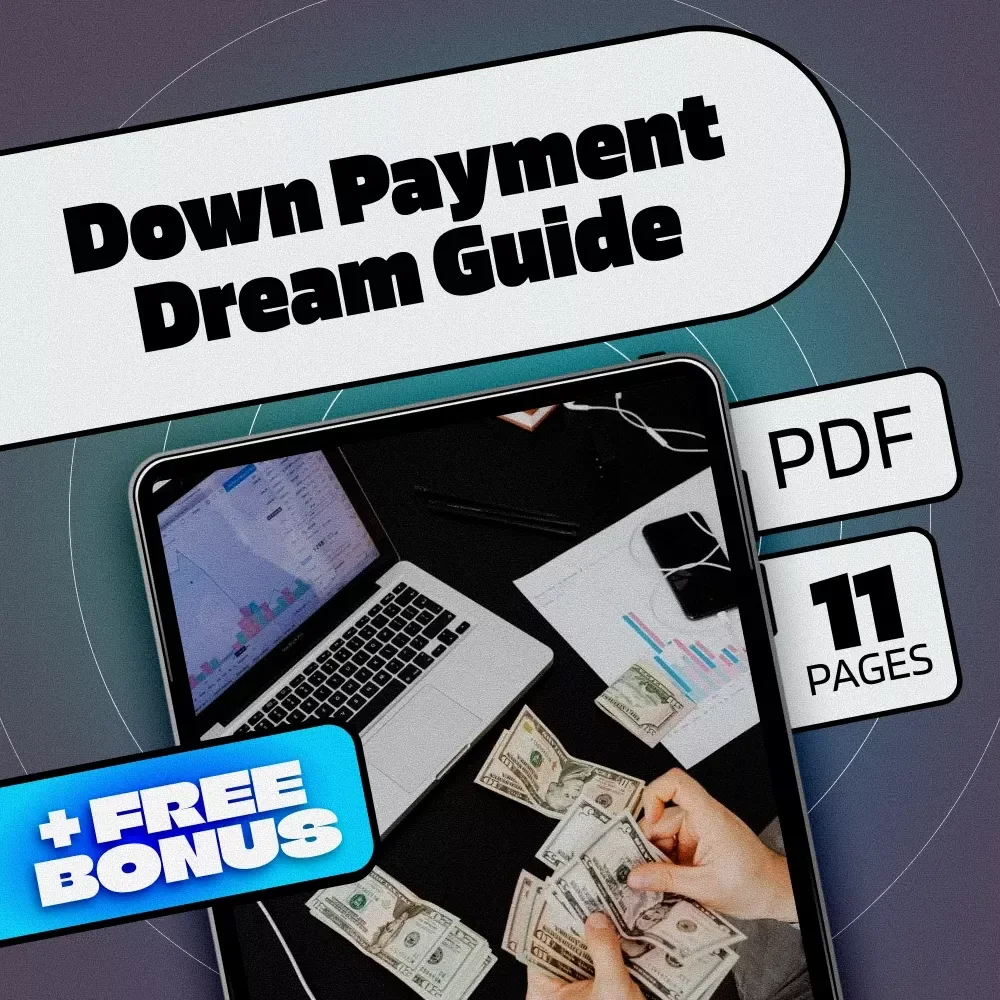 Down Payment Dream: Your Step-by-Step Guide to Saving for Your First Home | How to Save for a Down Payment eBook | First Home Savings Checklist