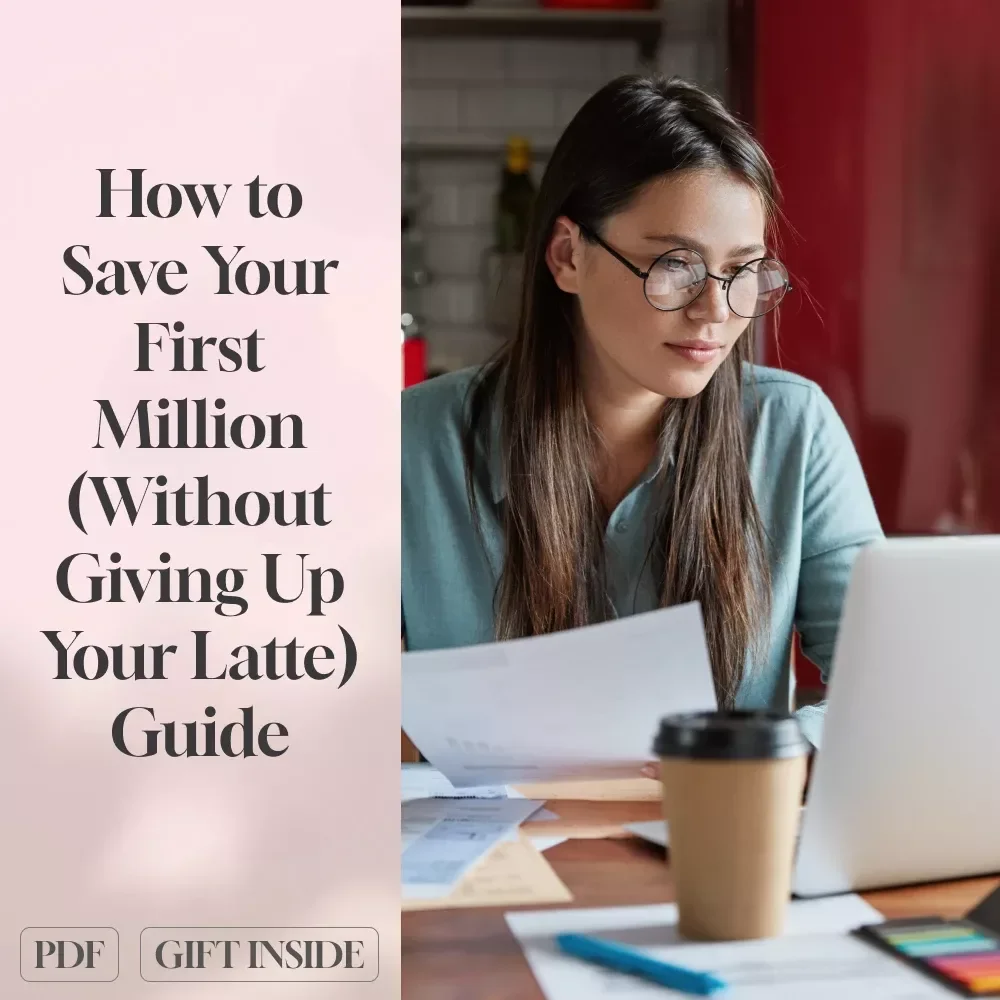How to Save Your First Million (Without Giving Up Your Latte) | Digital Guide to Smart Saving, Budgeting & Investing | How to Save a Million Dollars eBook PDF