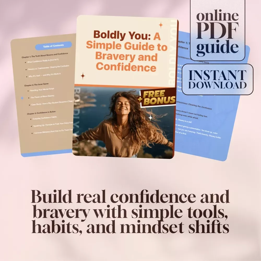 Boldly You: A Simple Guide to Bravery and Confidence – How to Be More Brave and Confident | Digital Download PDF | Personal Growth Guide, eBook, Checklist