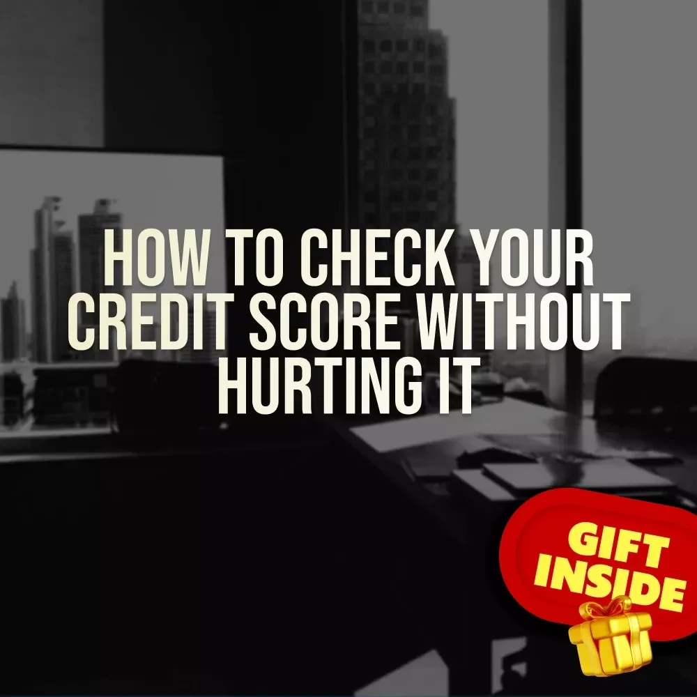 How to Check Your Credit Score Without Hurting It - Digital Guide for Smart Credit Monitoring | Learn How to Check Credit Score Without Affecting It
