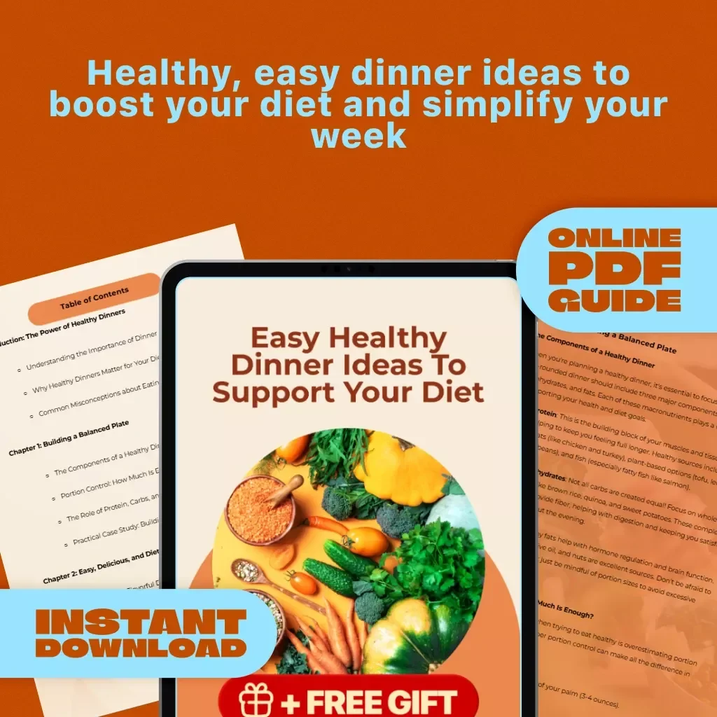 Easy Healthy Dinner Ideas To Support Your Diet – Digital Guide for Quick, Balanced Meals | Healthy Dinner for Diet eBook, Checklist & Recipes