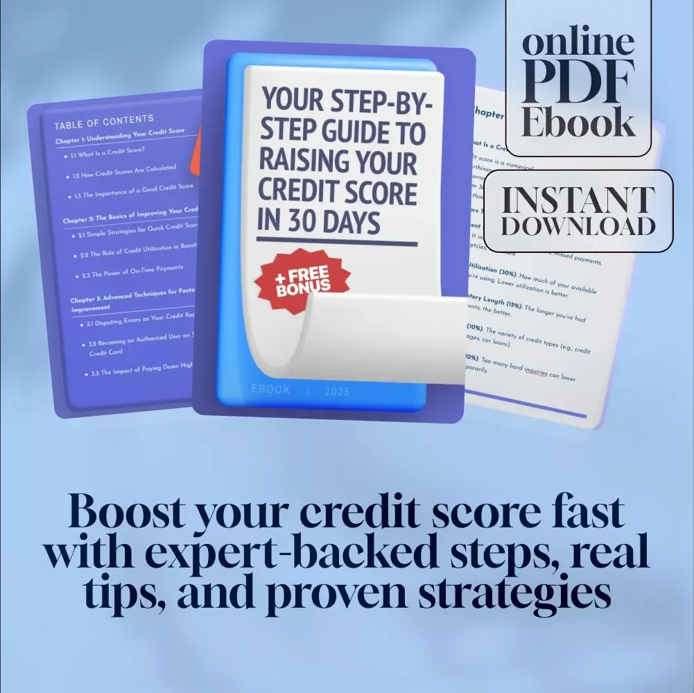 Your Step-by-Step Guide to Raising Your Credit Score in 30 Days | eBook | Digital Download | How Can I Raise My Credit Score in 30 Days