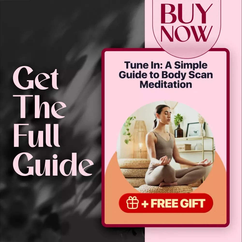 Tune In: A Simple Guide to Body Scan Meditation | Digital Download | How to Do a Body Scan Meditation | Mindfulness PDF Guide
