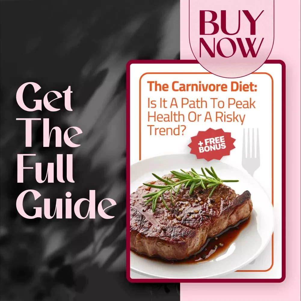 The Carnivore Diet: Is It a Path to Peak Health or a Risky Trend? | Digital Guide on How Healthy Is the Carnivore Diet | eBook, Checklist & Meal Plan
