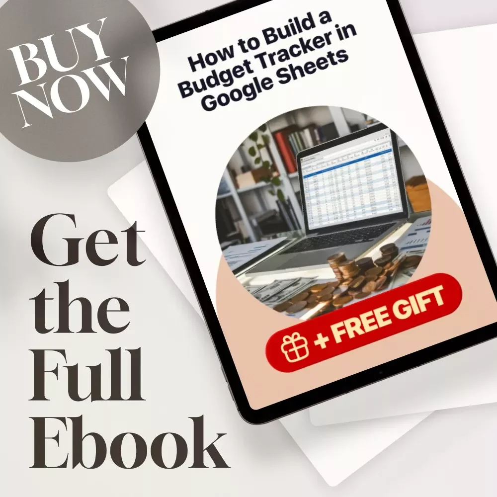 How to Build a Budget Tracker in Google Sheets | eBook | Learn How to Make a Budget Tracker in Google Sheets Fast