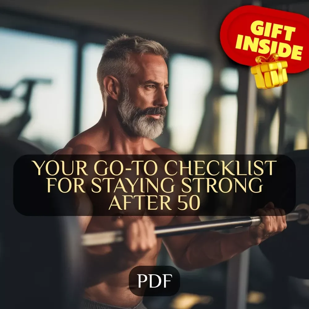 Your Go-To Checklist For Staying Strong After 50 | Printable Wellness Guide & Workout Routine for Men Over 50 | Fitness PDF for Men 50+