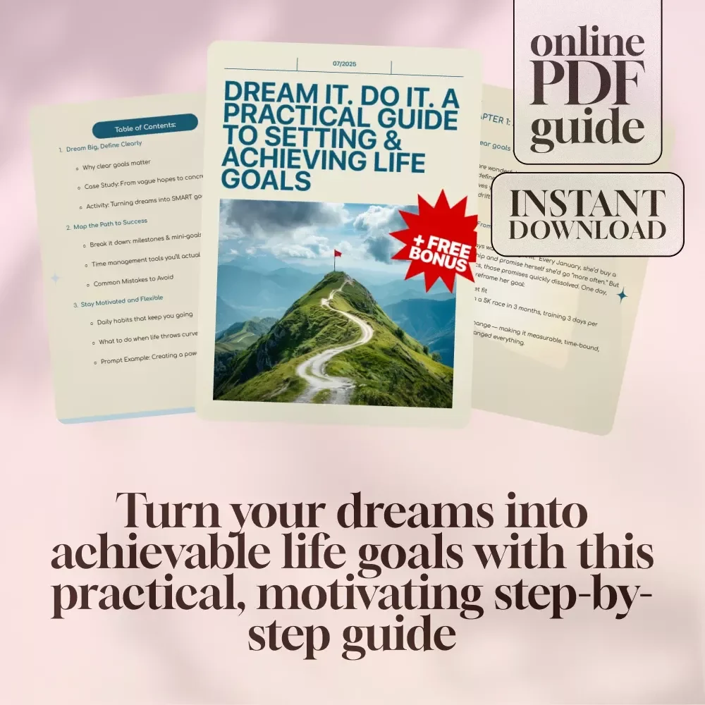 Dream It. Do It. A Practical Guide to Setting & Achieving Life Goals | Digital Download Goal Setting Guide | How to Set and Achieve Life Goals the Right Way