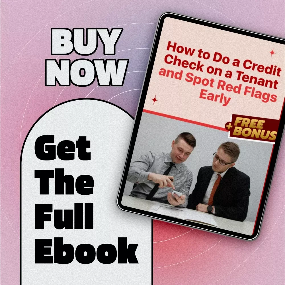 How to Do a Credit Check on a Tenant and Spot Red Flags Early | Landlord eBook Guide for Screening Tenants