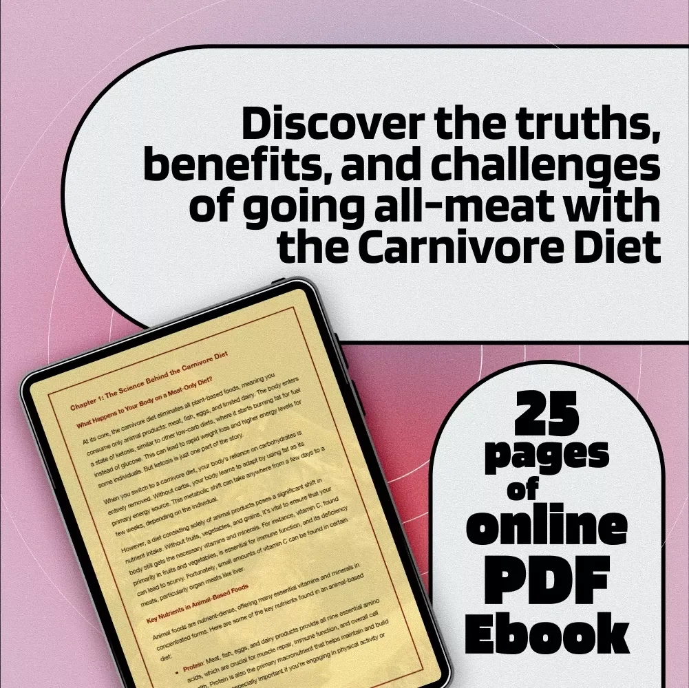 The Real Story Behind The Carnivore Diet – eBook Guide on How Healthy Is the Carnivore Diet, Nutrition Science, Benefits, and Risks