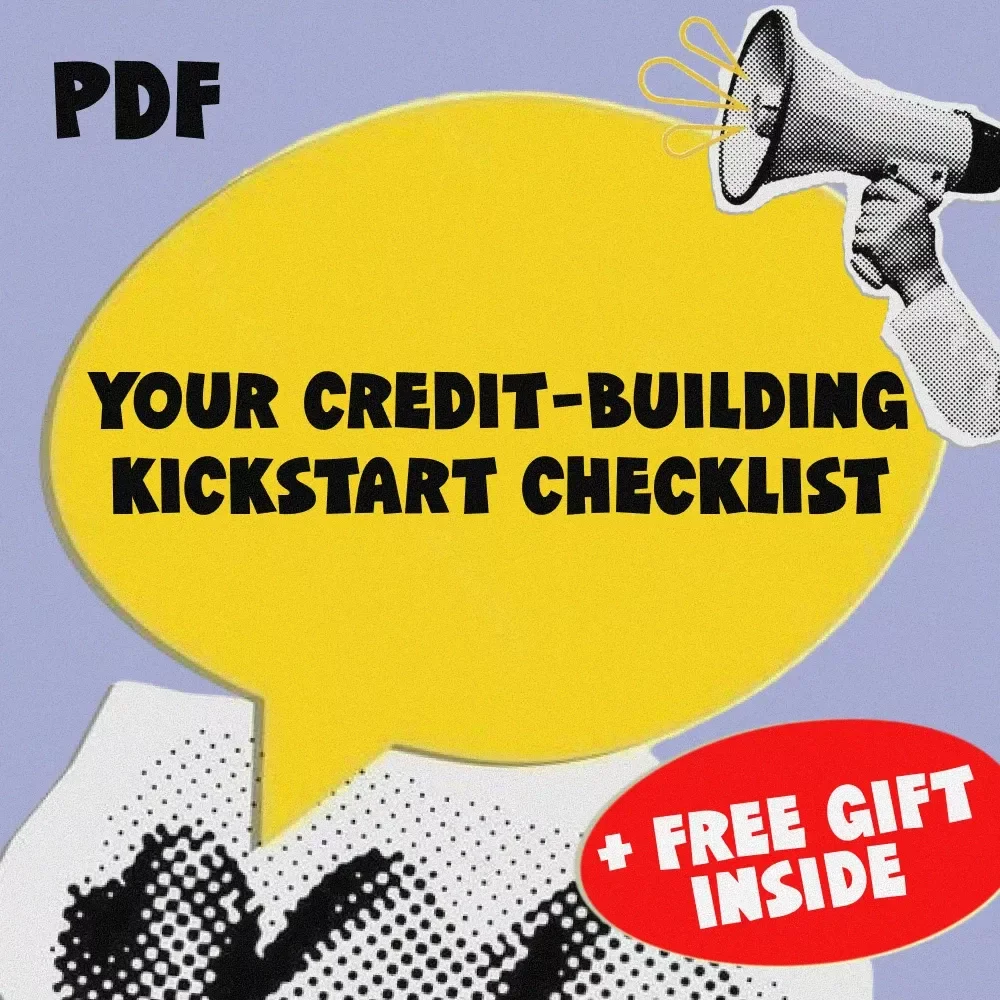 Your Credit-Building Kickstart Checklist | How to Build Credit with No Credit | Beginner-Friendly Credit Checklist Download