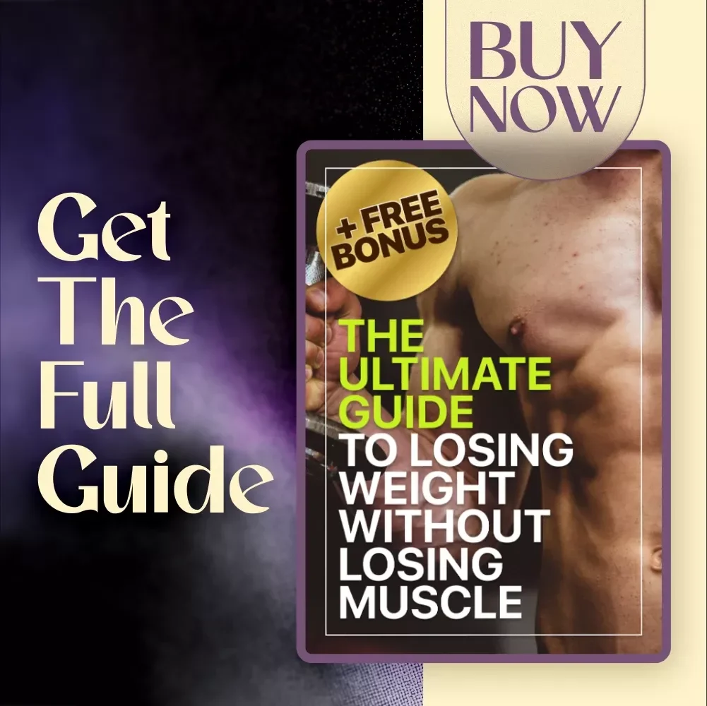 The Ultimate Guide to Losing Weight Without Losing Muscle | How to Lose Weight but Keep Muscle | Digital Download eBook for Fitness & Health Goals