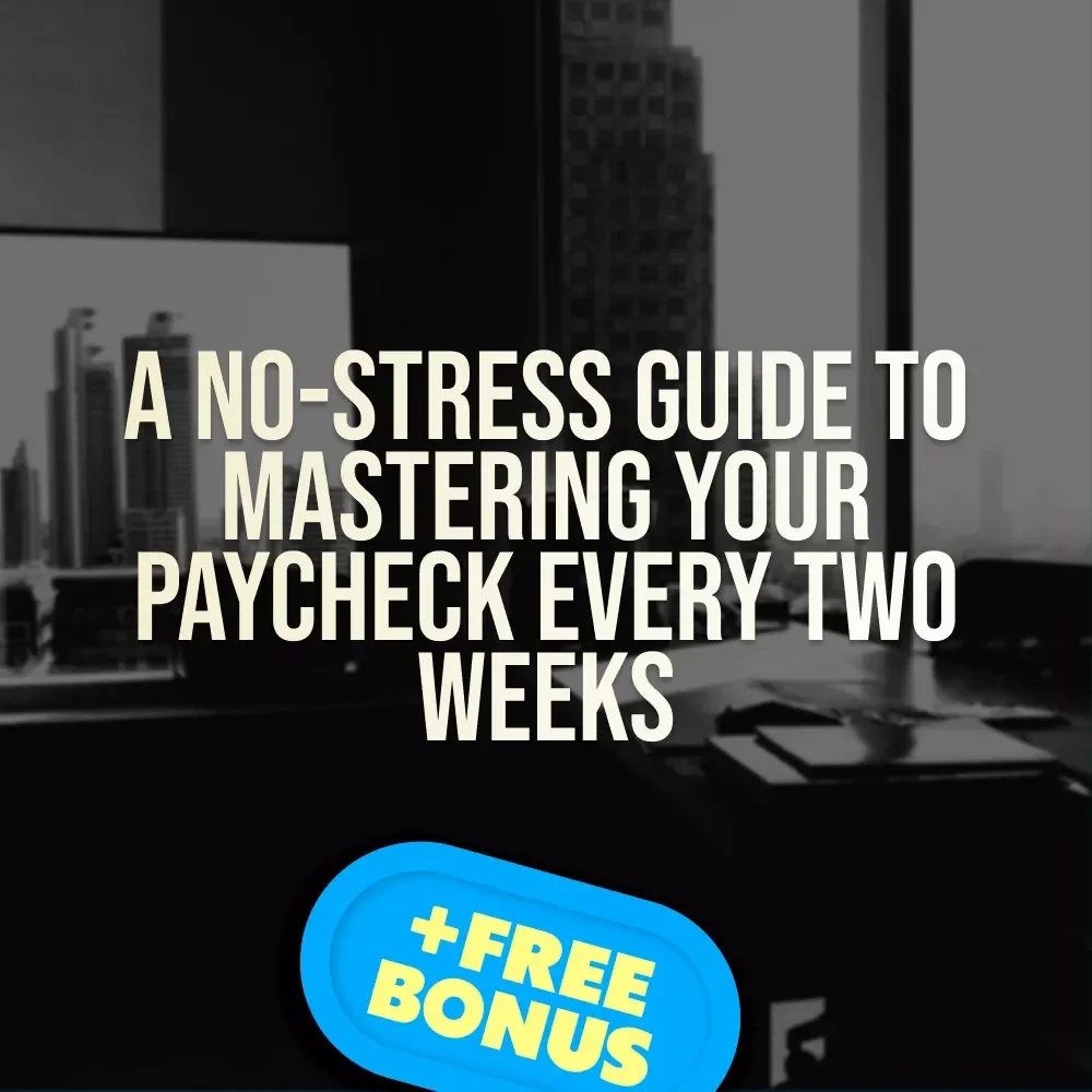 A No-Stress Guide to Mastering Your Paycheck Every Two Weeks | How to Budget Biweekly Paychecks | Digital Budgeting Guide