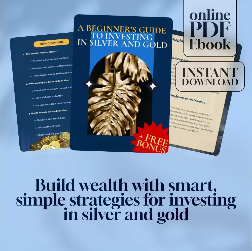 A Beginner’s Guide to Investing in Silver and Gold | How to Invest into Silver/Gold | eBook Digital Download