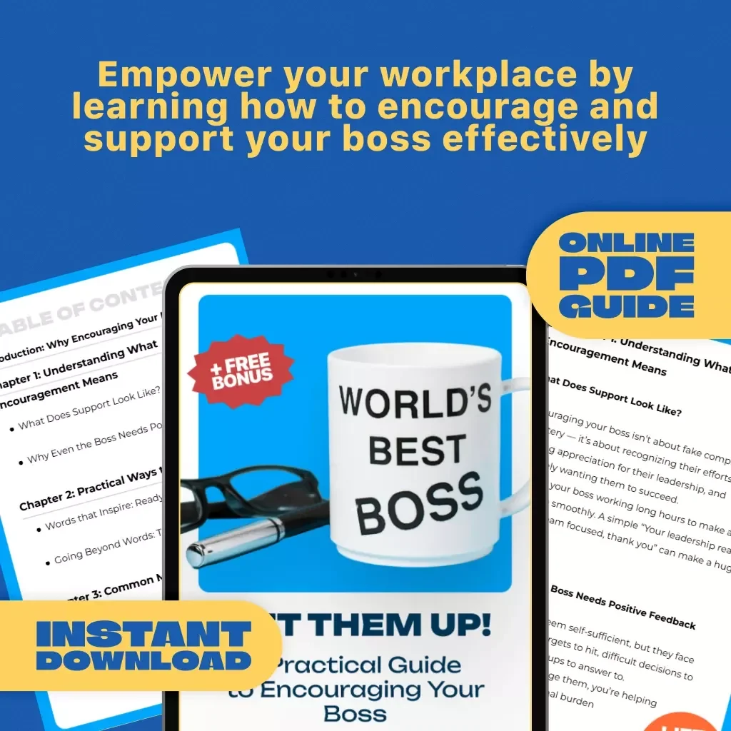 Lift Them Up! A Practical Guide to Encouraging Your Boss – Digital Guide | How to Encourage Your Boss eBook | Positive Workplace Checklist & Support Toolkit