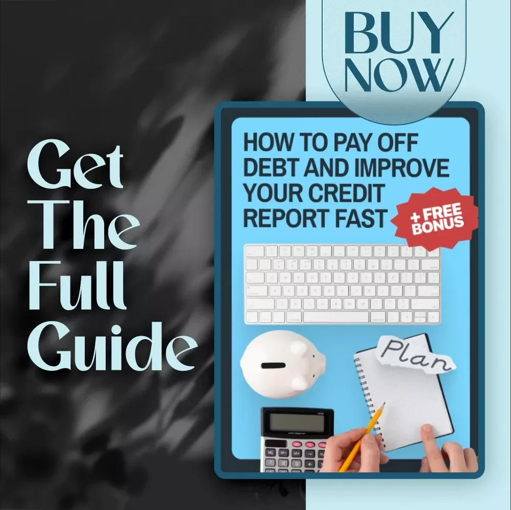 How to Pay Off Debt and Improve Your Credit Report Fast | Guide to Fixing Debt on Credit Report | Digital Download PDF