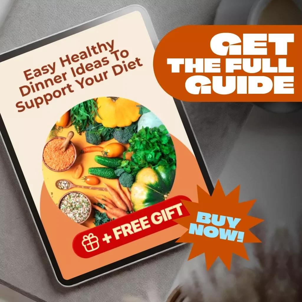 Easy Healthy Dinner Ideas To Support Your Diet – Digital Guide for Quick, Balanced Meals | Healthy Dinner for Diet eBook, Checklist & Recipes