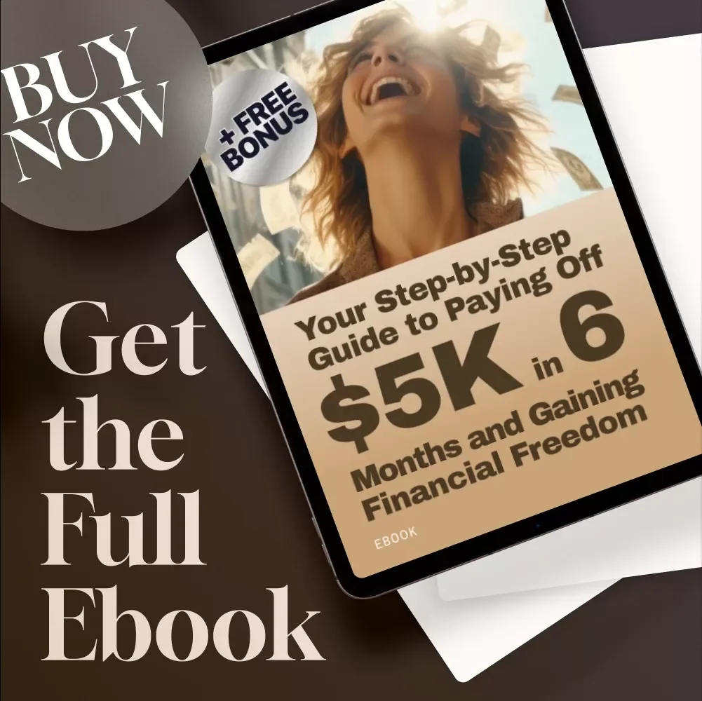 Your Step-by-Step Guide to Paying Off $5K in 6 Months and Gaining Financial Freedom | How to Pay Off $5000 in Debt in 6 Months eBook
