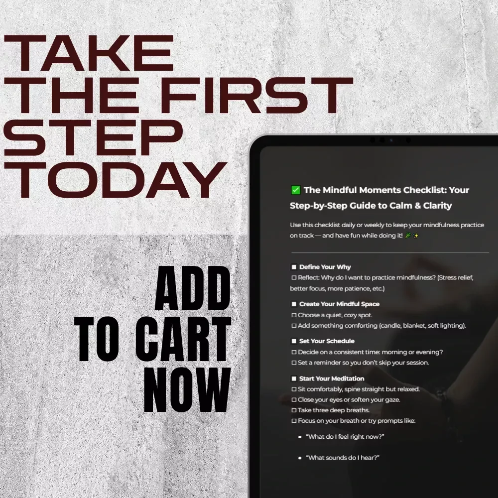The Mindful Moments Checklist: Your Step-by-Step Guide to Calm & Clarity | Digital Download for How to Practise Mindfulness Meditation, Daily Calm & Focus